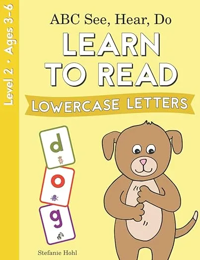 ABC See, Hear, Do Level 2: Learn to Read Lowercase Letters