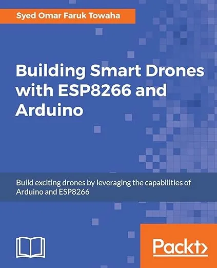 Building Smart Drones with ESP8266 and Arduino