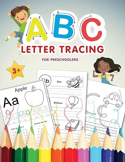 ABC Letter Tracing for Preschoolers: A Fun Book to Practice Writing Alphabet for Preschool, Pre K, Kindergarten, Toddlers & Kids Ages 3-5 Practice Reading and Handwriting